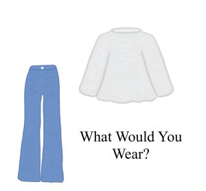 What Would You Wear?